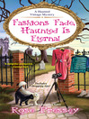 Cover image for Fashions Fade, Haunted Is Eternal